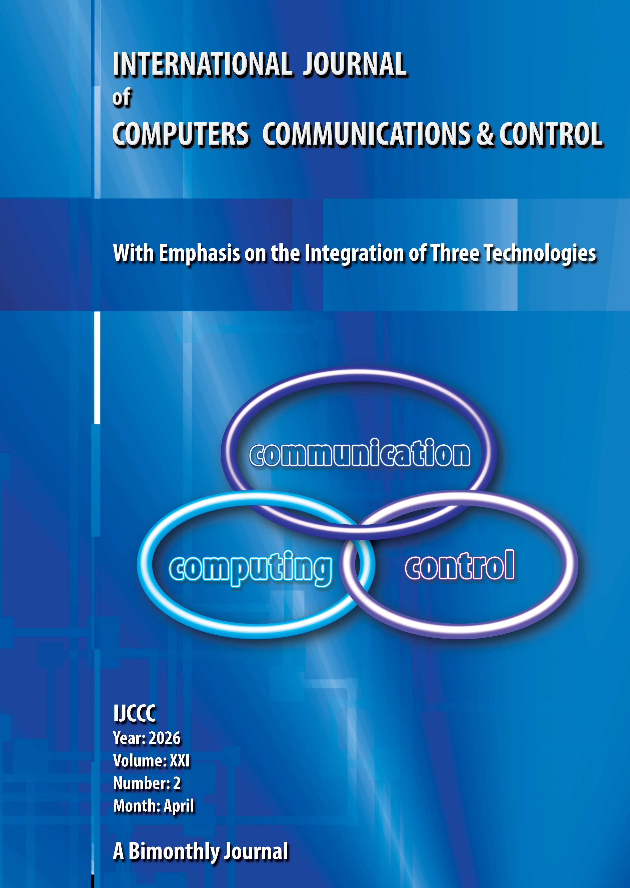 					View Vol. 21 No. 2 (2026): International Journal of Computers Communications & Control (April)
				